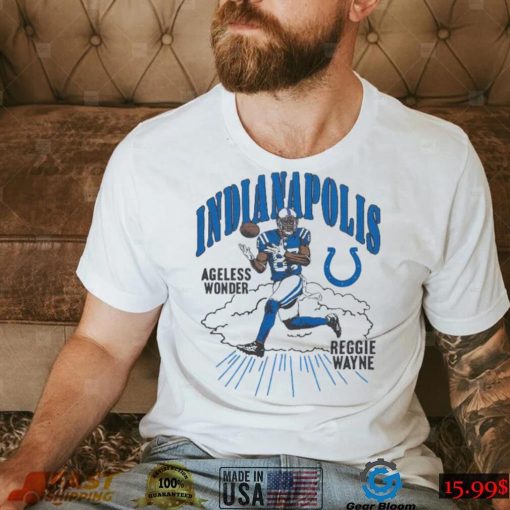 Indianapolis Colts Reggie Wayne Ageless Wonder shirt