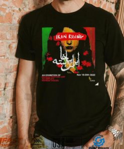 Iran Rising an Exhibition of Iranian Protest to Amplify Iranian Voices art 2022 shirt