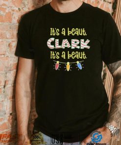 It’s A Beaut, Clark It’s A Beaut Shirt