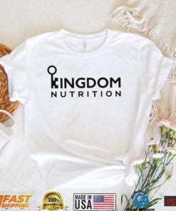 Kingdom nutrition shirt