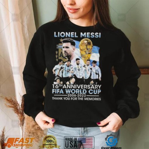 Lionel Messi 16th anniversary Fifa World Cup 2006 2022 thank you for the memories signature shirt