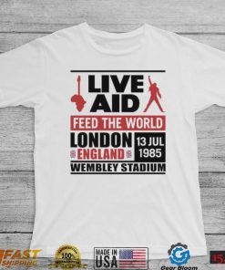 Live Aid 1985 Feed The World Ondon England Shirt