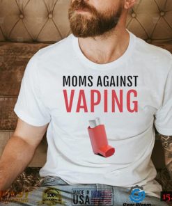 Moms Against Vaping T shirt