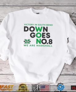 Marshall University Football Victory in South Bend Down Goes No.8 T Shirt