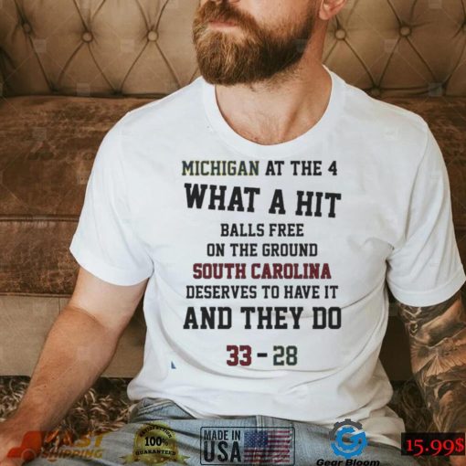 Michigan At The 4 What A Hit Balls Free On The Ground South Carolina Gamecocks Shirt