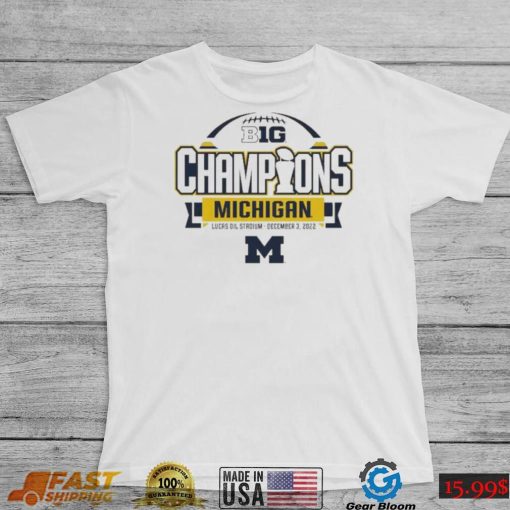 Michigan Wolverines 2022 Big Ten Champions December 3 Shirt