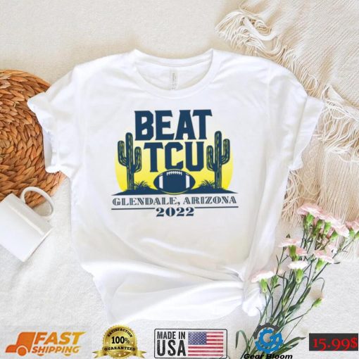 Michigan Wolverines Beat TCU Horned Frogs 2022 Shirt