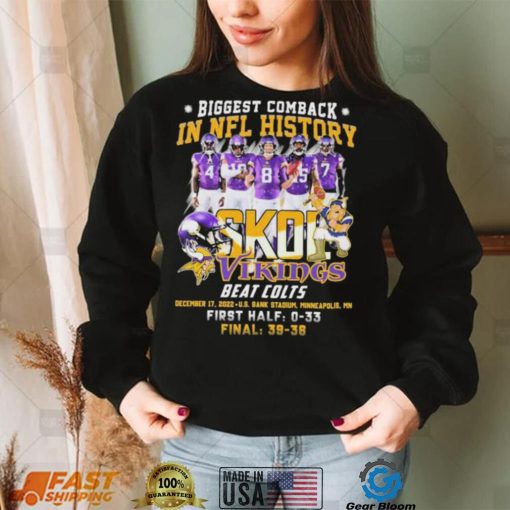 Minnesota Vikings Biggest Comeback In NFL History Skol Vikings Beat Colts Shirt