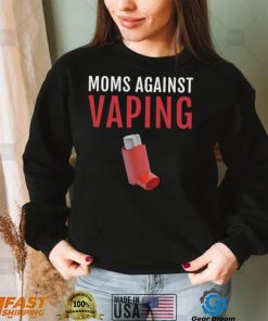 Moms Against Vaping shirt