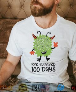 Monster eye survived 100 days shirt