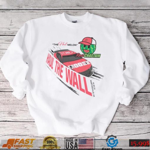 Nascar ross chastain haul the wall t shirt