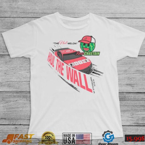 Nascar ross chastain haul the wall t shirt