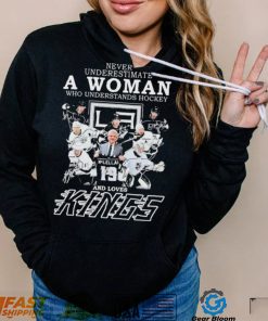 Never Underestimate A Woman Who Understands Hockey And Loves Los Angeles Kings Signatures Shirt