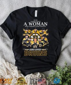 Never Underestimate A Woman Who Understands Hockey Team Sport And Loves Bruins Shirt