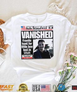 New York Post Vanished Frantic hunt for little boy lost in Utah shirt