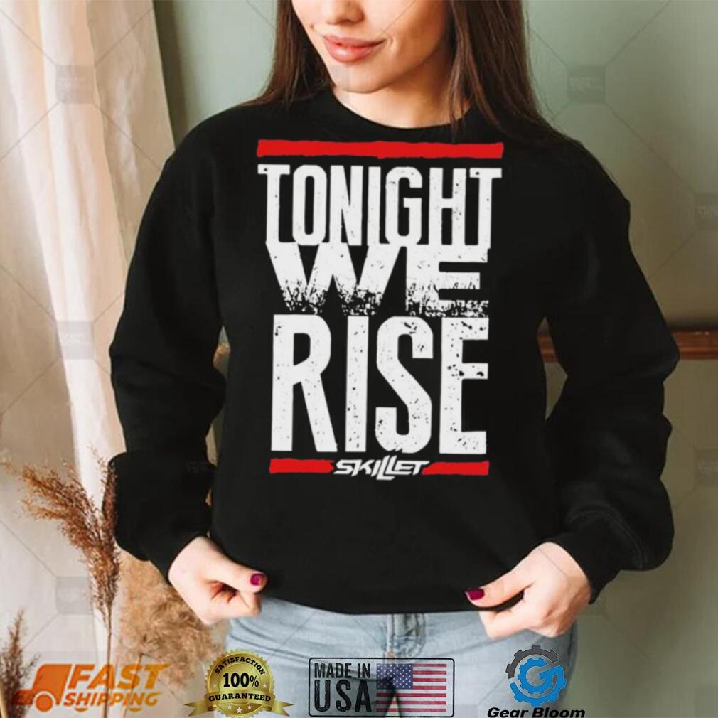 Tonight We Rise Skillet Shirt Tonight We Rise Skillet Shirt
