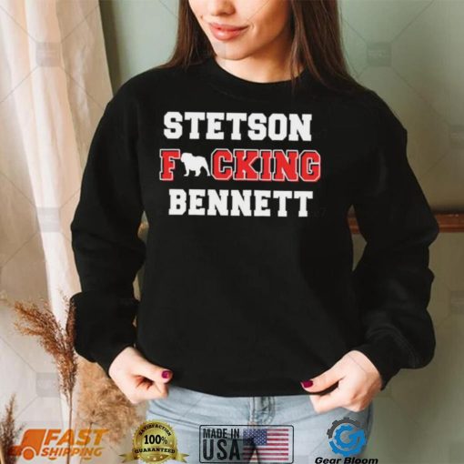 Official Georgia Bulldogs Stetson Fucking Bennett t shirt