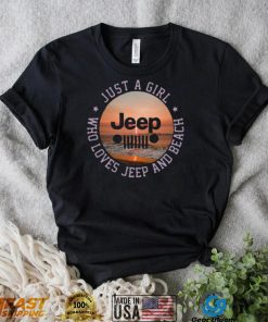 Official Just A Girl Jeep Who Loves Jeep And Beach Shirt