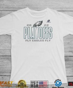 Philadelphia Eagles NFL Playoffs 2022 Fly Eagles Fly Shirt