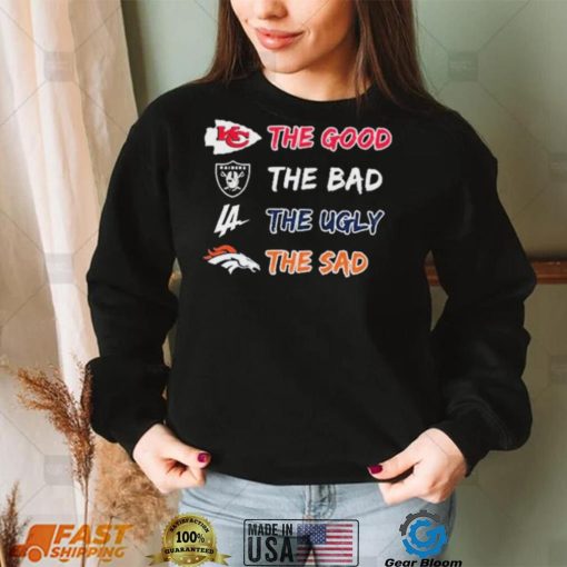 Pittsburgh Steelers The Good And Baltimore Ravens The Bad And Cincinnati Bengals The Ugly Shirt