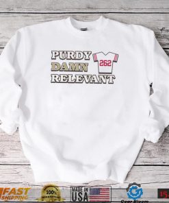 Purdy Damn Relevant 262 Shirt