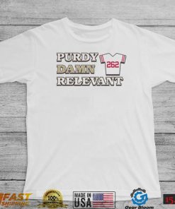 Purdy Damn Relevant 262 Shirt