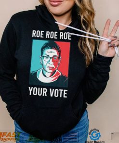 RBG portrait roe roe roe your vote retro shirt