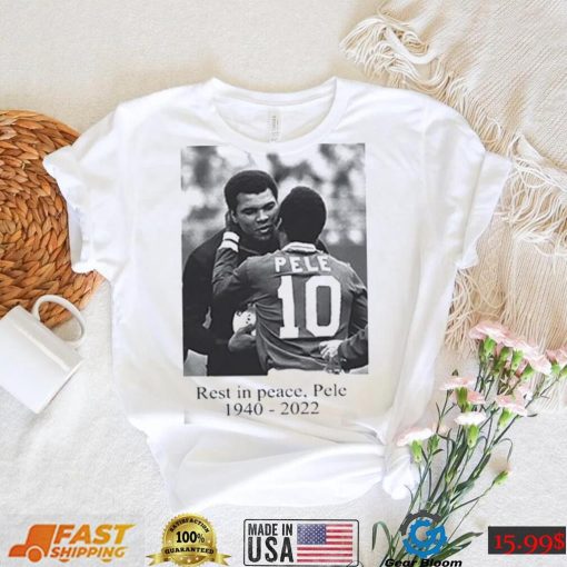 RIP Pele 1940 – 2022 Best Soccer Brazil T Shirt