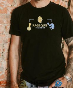 Rage quit starter kit shirt