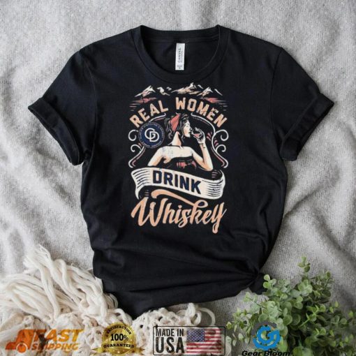 Real Women Drink Whiskey Shirt