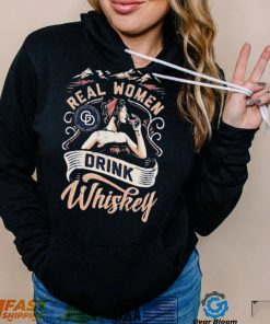 Real Women Drink Whiskey Shirt