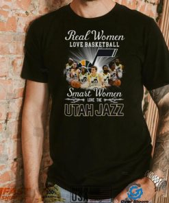 Real Women Love Basketball Smart Women Love The Utah Jazz Signatures shirt