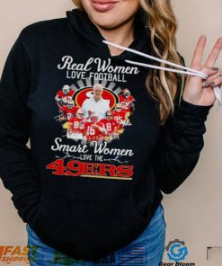 Real Women Love Football Smart Women Love The San Francisco 49ers 2022 Champions Signatures Shirt