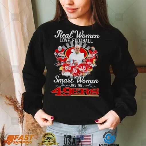 Real Women Love Football Smart Women Love The San Francisco 49ers 2022 Champions Signatures Shirt