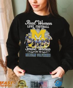 Real women love football smart women love the Michigan Wolverines champions with signatures shirt