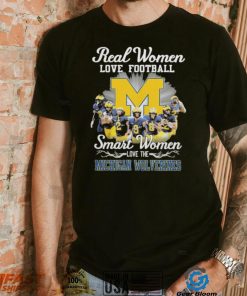 Real women love football smart women love the Michigan Wolverines champions with signatures shirt