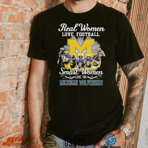 Real women love football smart women love the Michigan Wolverines champions with signatures shirt