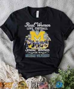 Real women love football smart women love the Michigan Wolverines champions with signatures shirt