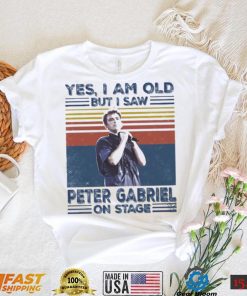 Retro Yes I’m Old But I Saw Peter Gabriel On Stage Shirt