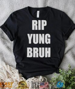 Rip yung bruh 2022 shirt