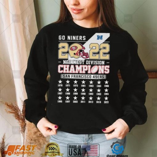 Go Niners 2022 NFC West Division Champions San Francisco 49ers Shirt