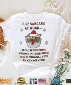 Santa Baby Yoda I Use Sarcasm At Work Christmas Shirt