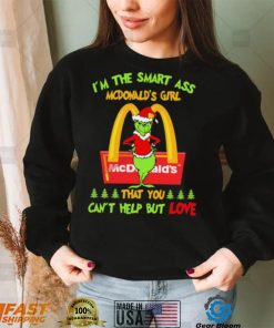 Santa Grinch I’m The Smart Ass Mcdonalds Girl That You Can’t Help But Love Shirt