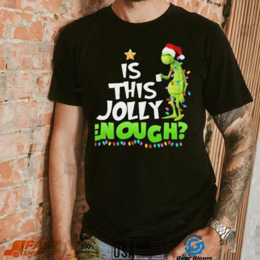 Santa Grinch Is This Jolly Enough Light Christmas Shirt