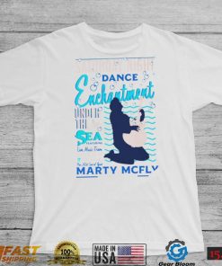 Saturday Night dance Enchantment under the Sea Featuring Marty McFly shirt