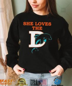 She Loves The Miami Dolphins Shirt