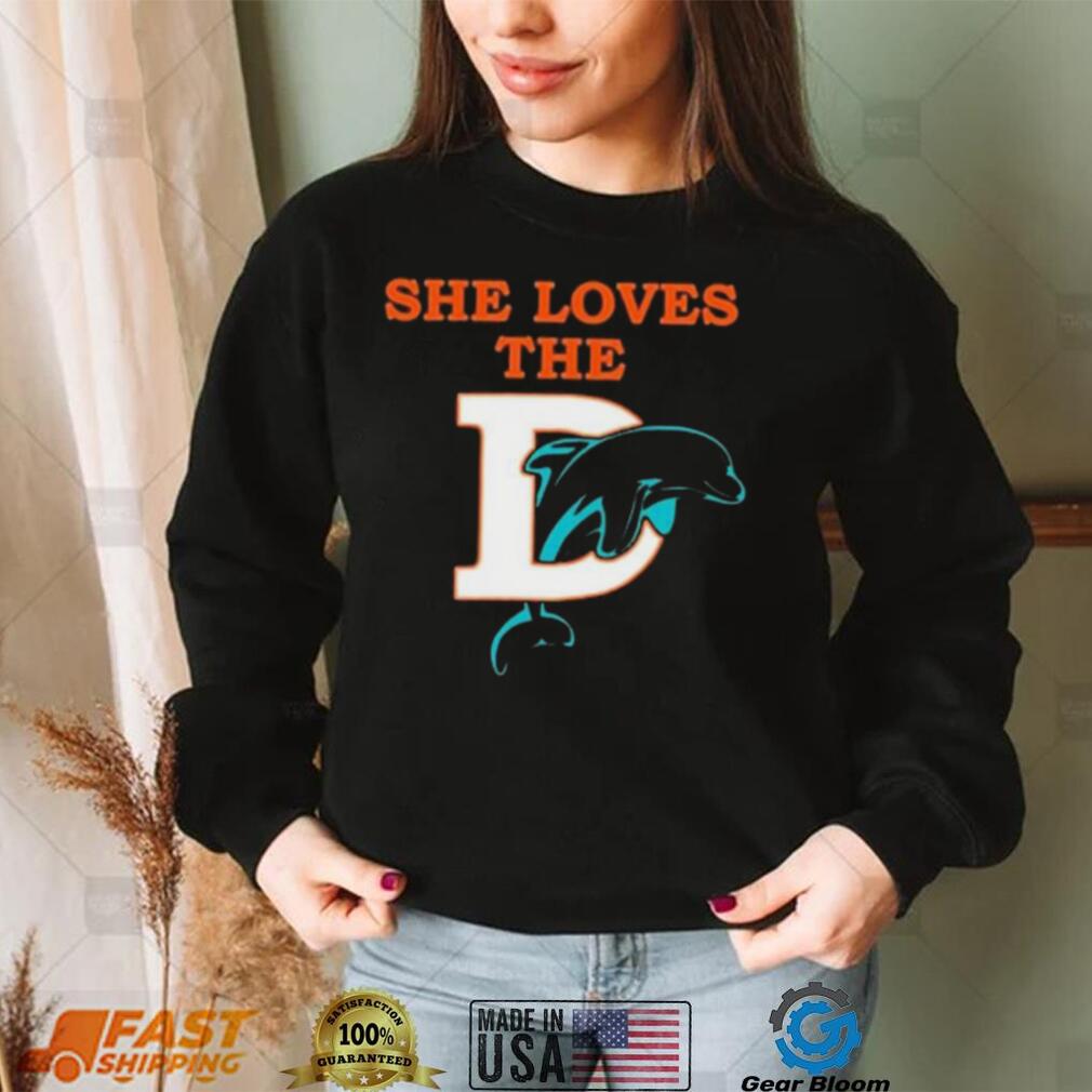 She Loves The Miami Dolphins Shirt She Loves The Miami Dolphins Shirt