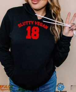 Slutty vegan 18 T shirt