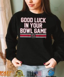 South Carolina Gamecocks Good Luck In Your Bowl Game Shirt