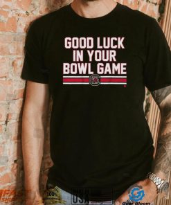 South Carolina Gamecocks Good Luck In Your Bowl Game Shirt